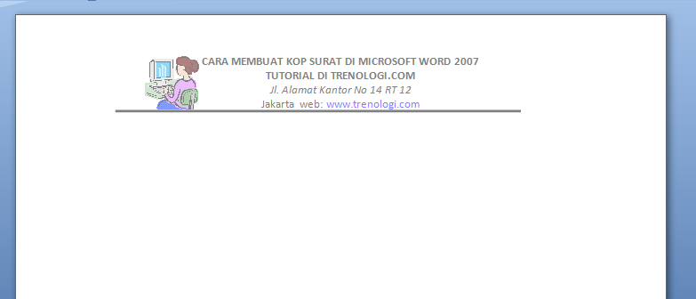 Cara Membuat Kop Surat Di Microsoft Word 2007 Lengkap Dengan