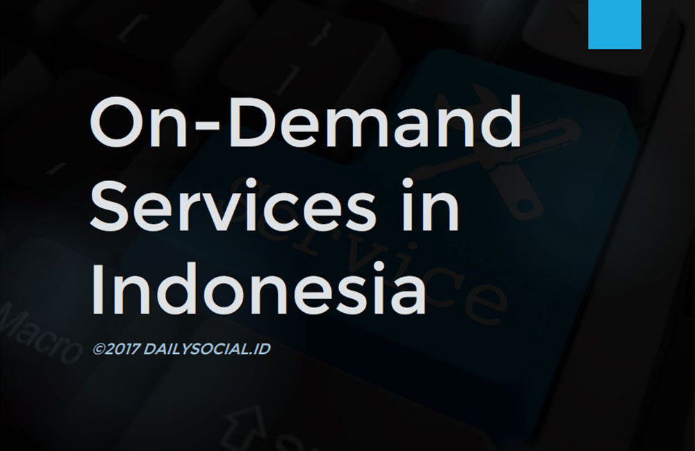 Laporan DailySocial: Survei Layanan On-Demand Di Indonesia 2017 ...