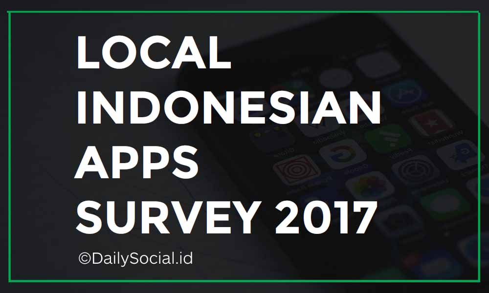 Laporan DailySocial: Penggunaan Aplikasi Buatan Startup Indonesia ...