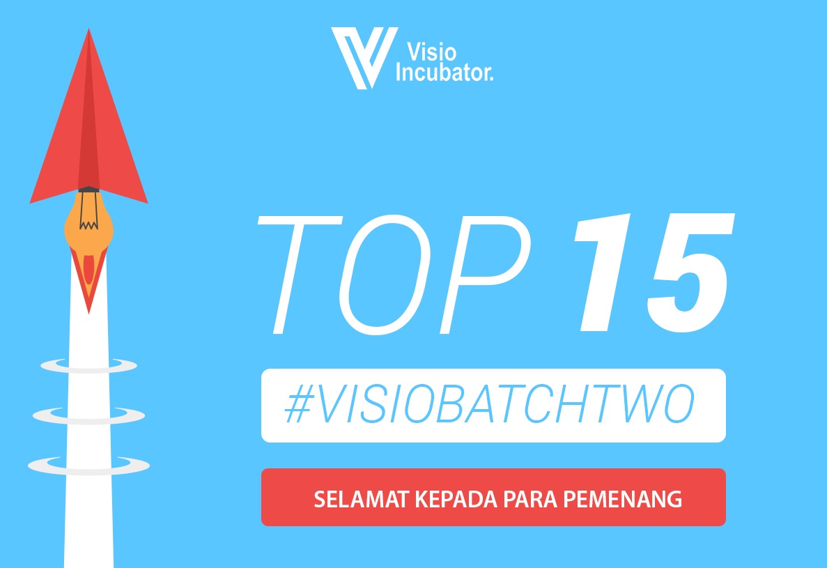 Visio Incubator umumkan 15 startup terpilih untuk kegiatan inkubasi tahap keduanya / Visio Incubator