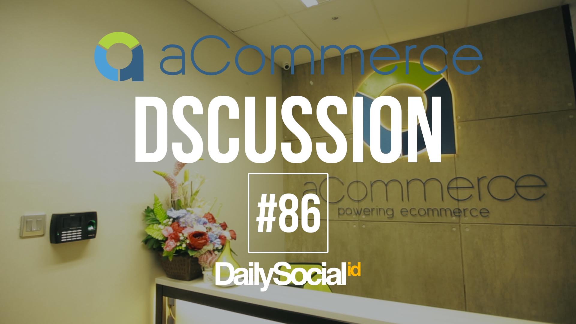 Kantor aCommerce Indonesia / DailySocial