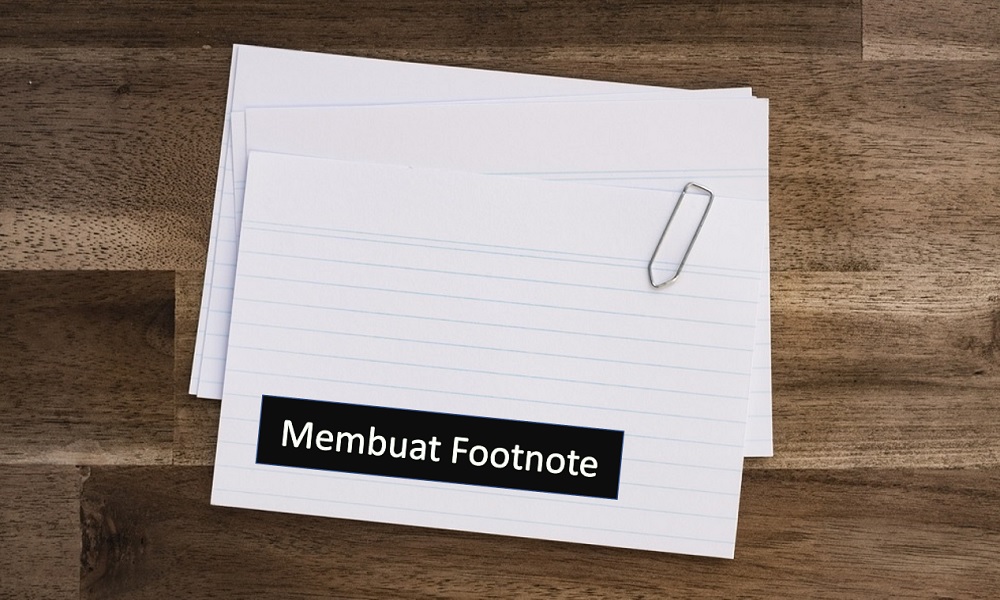 Ilustrasi Membuat Footnote