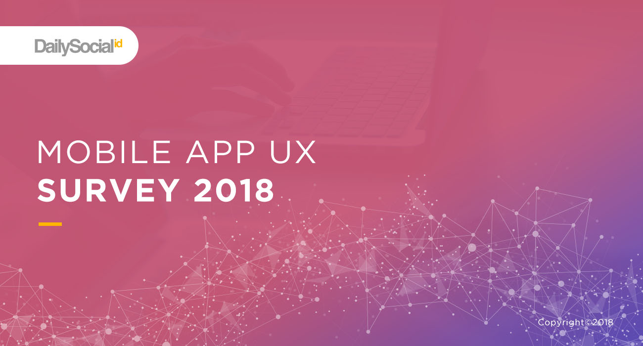 Laporan DailySocial: Survei "User Experience" Untuk Aplikasi Mobile ...