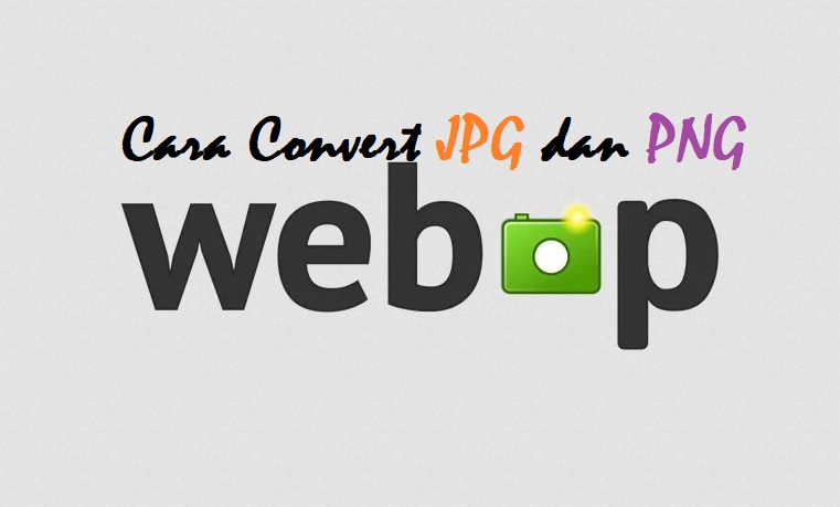 Cara Convert Gambar JPG Atau PNG Ke Webp Di WordPress | DailySocial.id