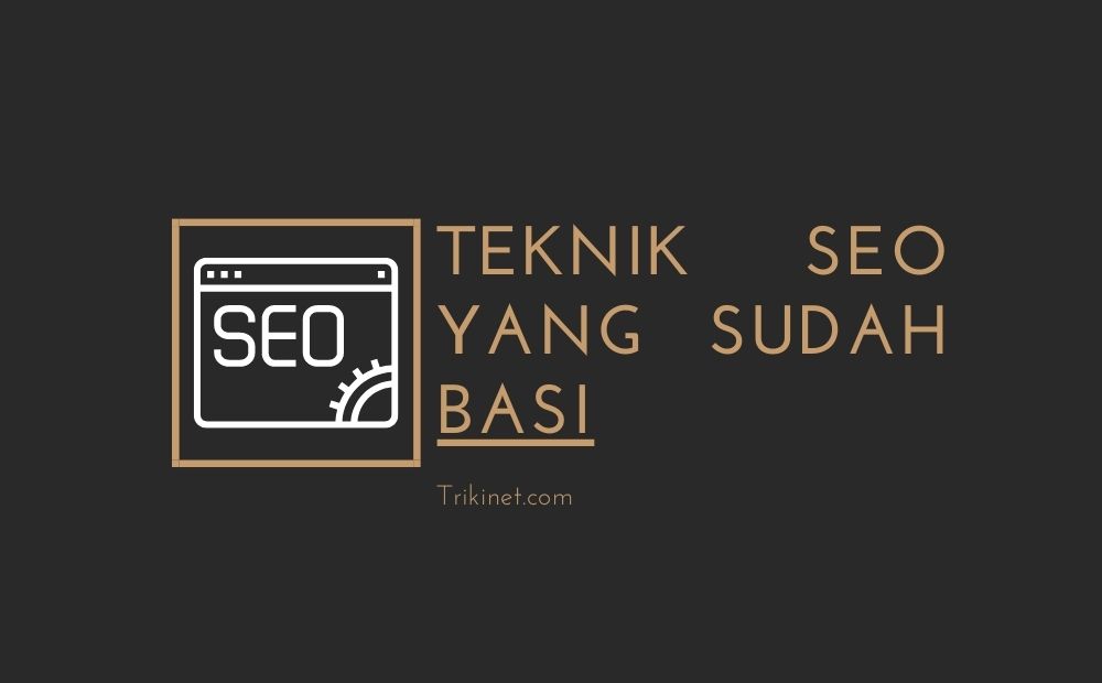 Teknik Seo Yang Tidak Lagi Efektif Di Dailysocial Id