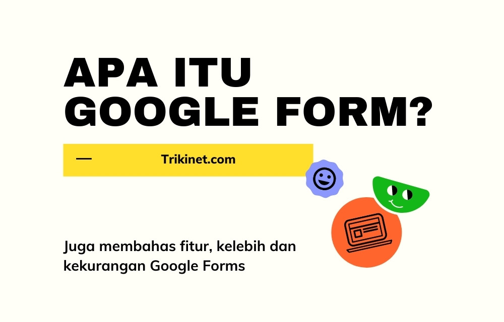 Mengenal Apa Itu Google Form Fungsi Dan Cara Membuatnya - IMAGESEE