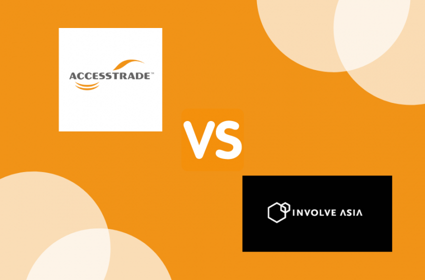 Accesstrade VS Involve, Platform Afiliasi Mana yang Lebih Baik?