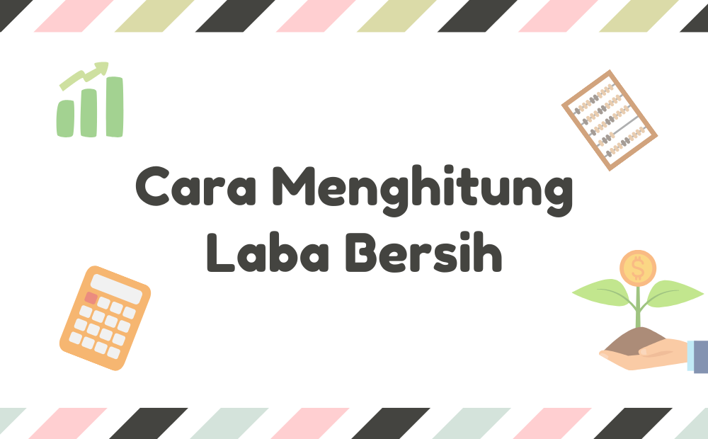 Cara Menghitung Laba Bersih Dalam Bisnis | DailySocial.id