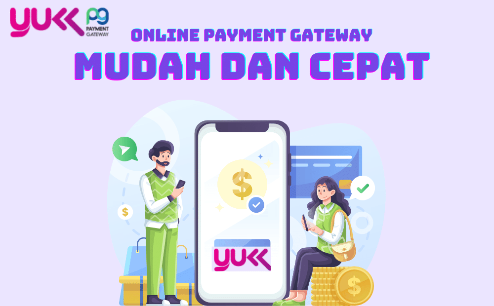 Cara Daftar Aplikasi Yukk Payment Gateway Untuk Umkm Dailysocialid 