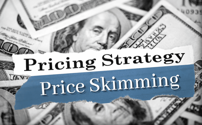 Jangan Asal Menetapkan Harga, Gunakan Metode Price Skimming untuk Tingkatkan Penjualan