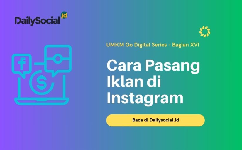 Cara Pasang Iklan di Instagram – UMKM Go Digital Series Bagian XVI