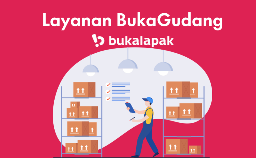Cara Mendaftar dan Memanfaatkan BukaGudang di Bukalapak