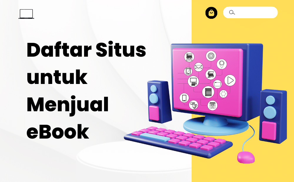 5 Rekomendasi Situs Untuk Menjual EBook | DailySocial.id