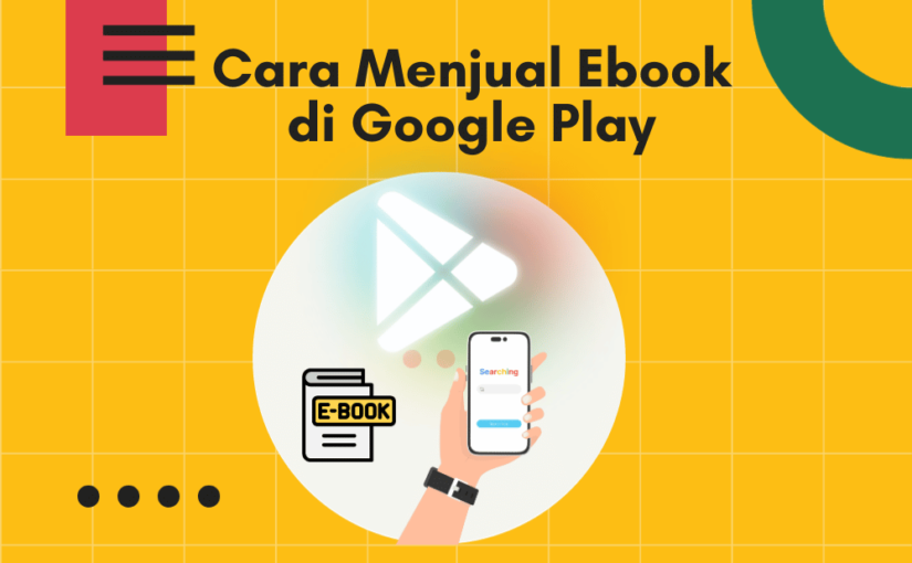 Cara Menjual Ebook di Google Play Store